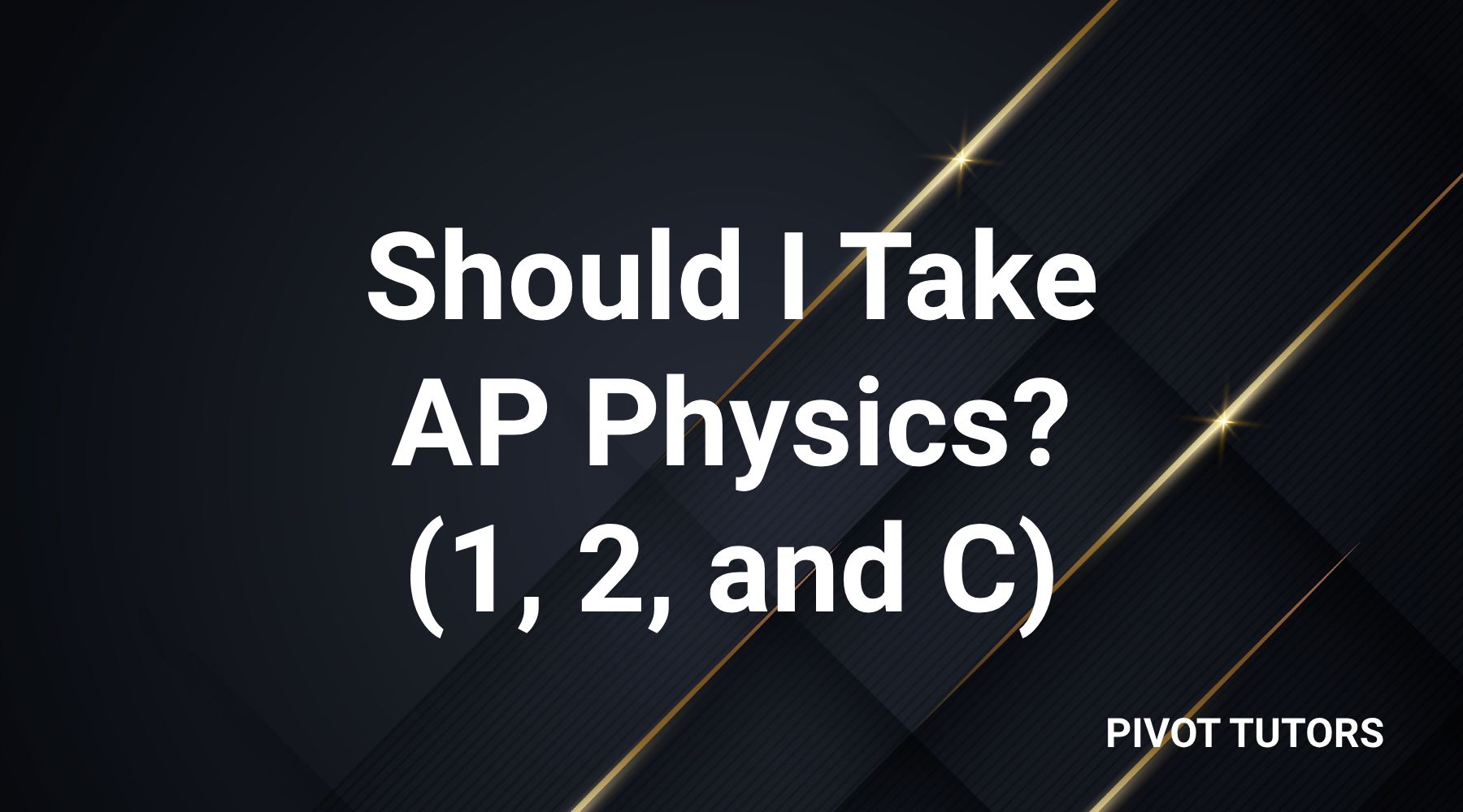 Should I Take AP Physics? (1