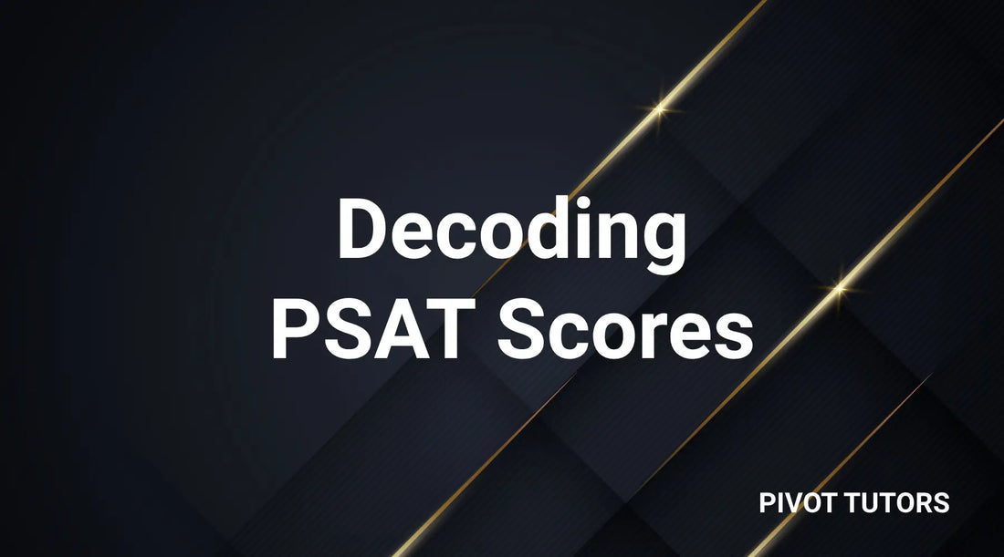 PSAT Score Range: Understanding Your Score Report